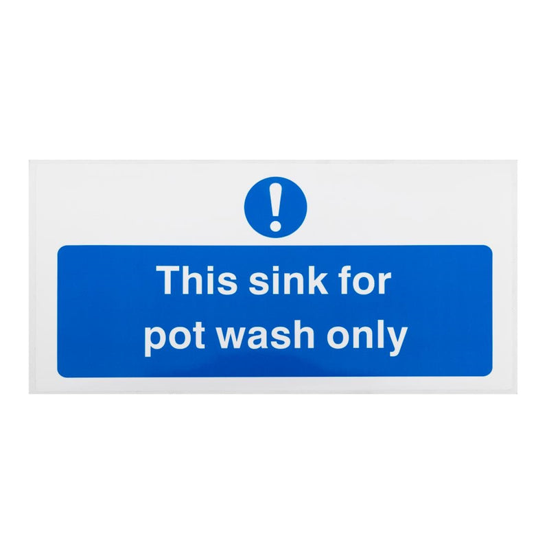 Vogue This Sink For Pot Wash Only Sign