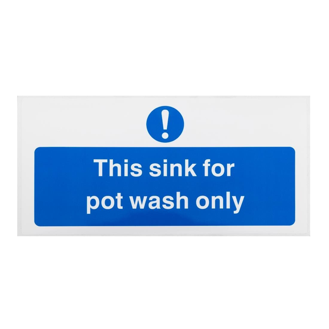 Vogue This Sink For Pot Wash Only Sign